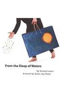 From the Sleep of Waters