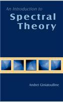 An Introduction to Spectral Theory