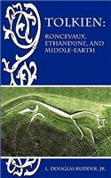 Tolkien: Roncevaux, Ethandune, and Middle-Earth