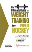 The Ultimate Guide to Weight Training for Field Hockey