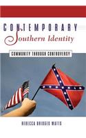 Contemporary Southern Identity: Community Through Controversy