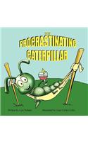 The Procrastinating Caterpillar