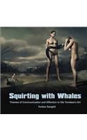 Squirting with Whales