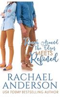 Rough Around the Edges Meets Refined (Meet Your Match, book 2)