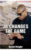 JB Changes the Game