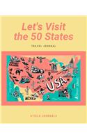Let's Visit the 50 States Travel Journal