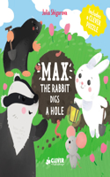 Max the Rabbit Digs a Hole: Includes a Clever Puzzle