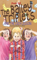 Bailey Triplets and the Lazy Lesson