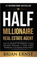 Half Millionaire Real Estate Agent