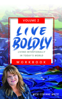 Live Boldly Workbook Episodes 16-30