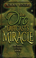 Orc Outcast's Miracle