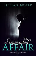 Unwanted Affair
