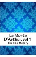 Le Morte D'Arthur, vol 1