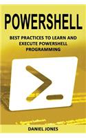 Powershell: Best Practices to Learn and Execute Powershell Programming