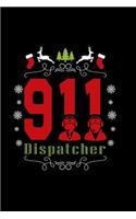 911 Dispatcher: Funny Christmas Holiday Writing Journal Lined, Diary, Notebook for Men & Women(Xmas Swag)