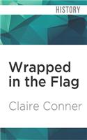 Wrapped in the Flag