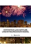 STATISTICS with MATLAB. LINEAR REGRESSION MODEL