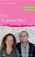 Das Radikale Okay