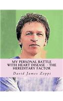 My Personal Battle with Heart Disease