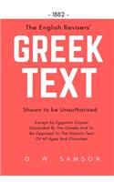 English Revisers' Greek Text Shown To Be Unauthorized