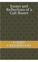 Essays And Reflections of a Cult Buster