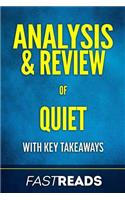 Analysis & Review of Quiet