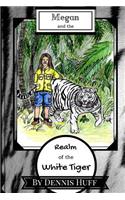 Megan and the Realm of the White Tiger