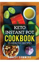 Keto Instant Pot Cookbook: 25 Healthy Recipes