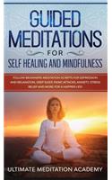 Guided Meditations for Self Healing and Mindfulness