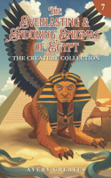 The Everlasting & Enduring Enigmas of Egypt (Book 7)