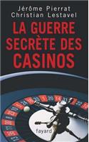 La Guerre Secrete Des Casinos