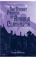 The Secret Passion of Angela Clayforth