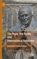 Pope, the Public, and International Relations