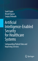 Artificial Intelligence-Enabled Security for Healthcare Systems