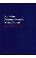 Russian Postmodernist Metafiction