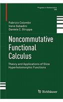 Noncommutative Functional Calculus: Theory and Applications of Slice Hyperholomorphic Functions