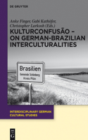 Kulturconfusão - On German-Brazilian Interculturalities