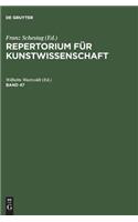 Repertorium Für Kunstwissenschaft. Band 47