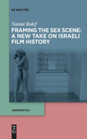 Framing the Sex Scene: A New Take on Israeli Film History