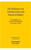 Die Kollision von Urheberrecht und Nutzerverhalten