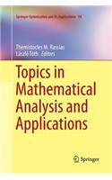 Topics in Mathematical Analysis and Applications