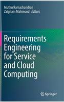 Requirements Engineering for Service and Cloud Computing