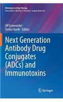 Next Generation Antibody Drug Conjugates (Adcs) and Immunotoxins