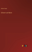 Schwert und Myrte