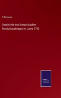 Geschichte des französischen Revolutionskrieges im Jahre 1792