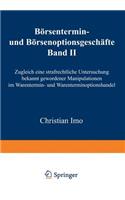 Börsentermin- und Börsenoptionsgeschäfte