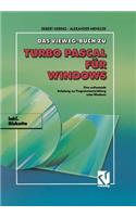 Vieweg Buch Zu Turbo Pascal Für Windows: Eine Umfassende Anleitung Zur Programmentwicklung Unter Windows