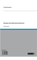 Monopol Und Vollkommene Konkurrenz