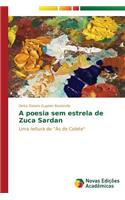 A poesia sem estrela de Zuca Sardan: (Portuguese)