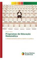 Programas de Educação Matemática: (Portuguese)